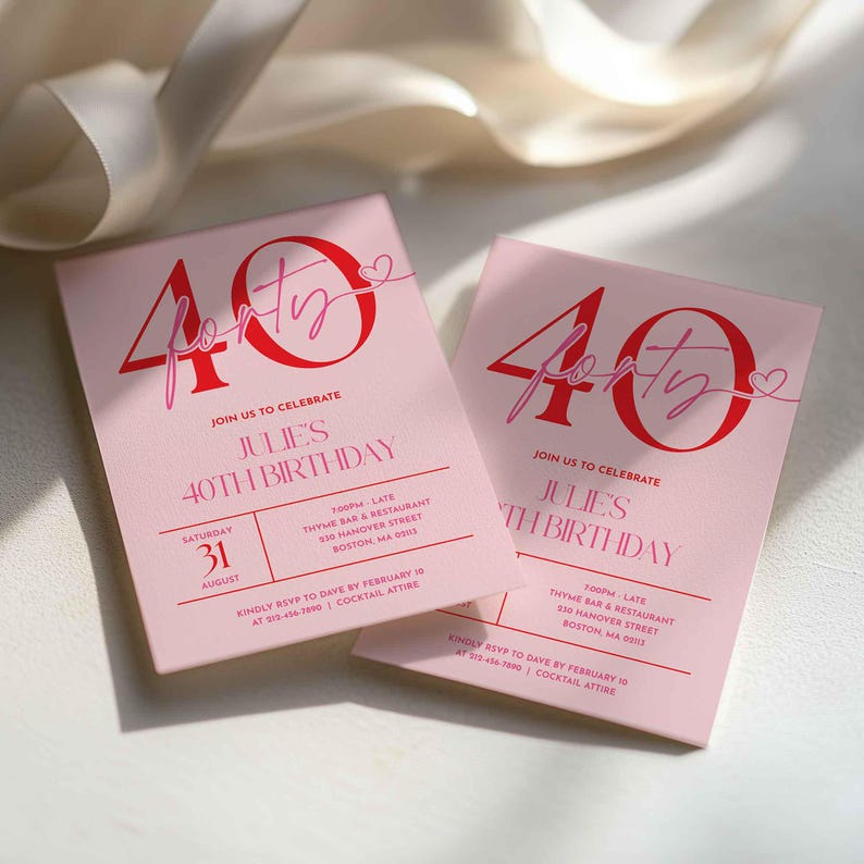 May include: Two rectangular light pink birthday invitation cards featuring a large red number 40 with the word forty in pink script and a small heart. The text includes Julie's 40th birthday, Saturday 31 August, Thyme Bar & Restaurant, 230 Hanover Street, Boston, MA 02113, and RSVP details.