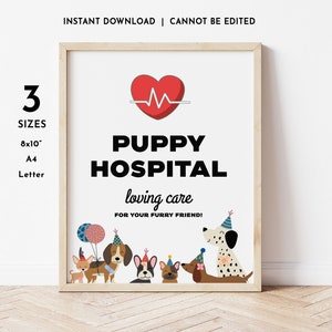 May include: A printable sign for a puppy hospital, featuring a red heart with a heartbeat line, the text "PUPPY HOSPITAL", and the phrase "loving care for your furry friend!"  The sign also features a group of cartoon dogs wearing party hats.