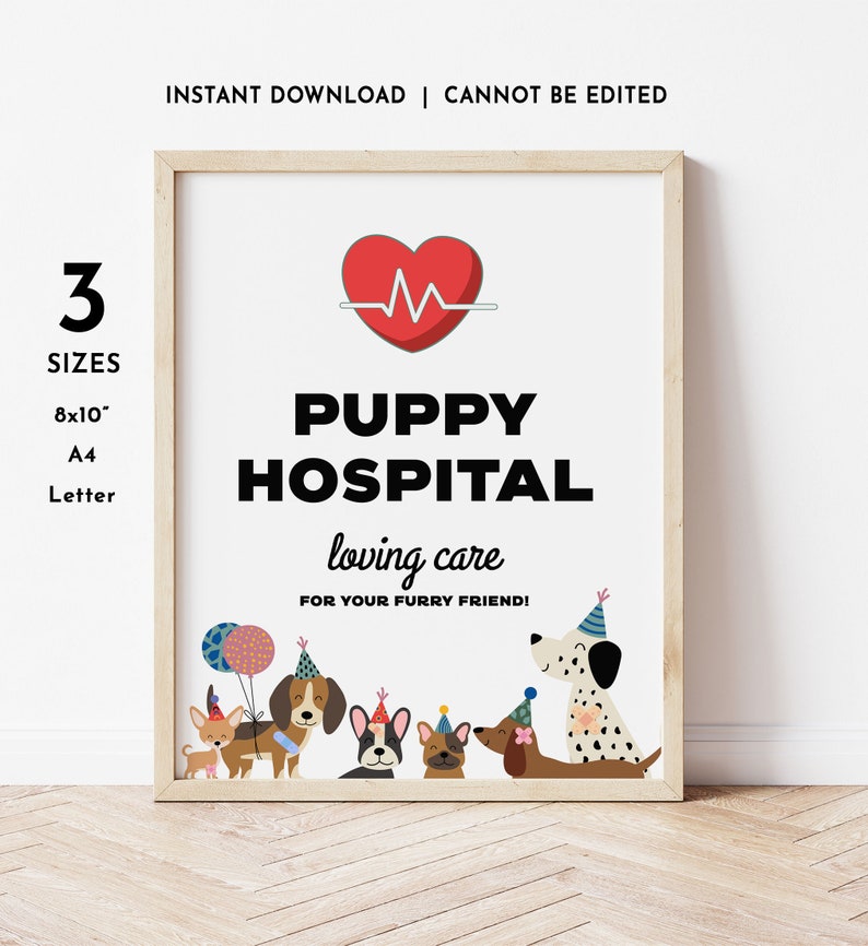 May include: A printable sign for a puppy hospital, featuring a red heart with a heartbeat line, the text "PUPPY HOSPITAL", and the phrase "loving care for your furry friend!"  The sign also features a group of cartoon dogs wearing party hats.
