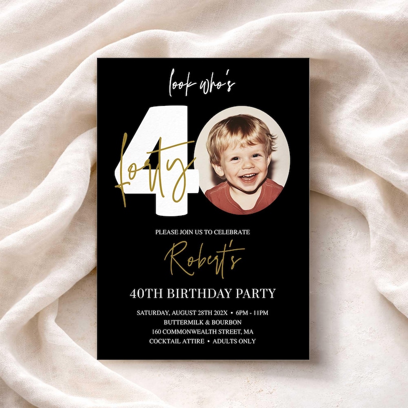 40th Birthday Invitation for him featuring a black and gold “Look Who’s 40” design with childhood photo, bold modern typography, and elegant minimalist layout, editable Canva birthday party invite template for men.
