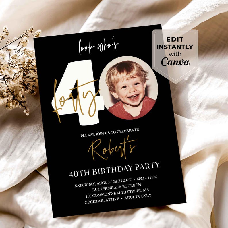 40th Birthday Invitation for him featuring a black and gold “Look Who’s 40” design with childhood photo, bold modern typography, and elegant minimalist layout, editable Canva birthday party invite template for men.