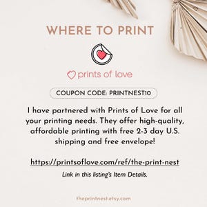 May include: A graphic with the text "WHERE TO PRINT" and a heart logo with the text "prints of love". The text "COUPON CODE: PRINTNEST10" is also included. The graphic provides information about printing services offered by Prints of Love.