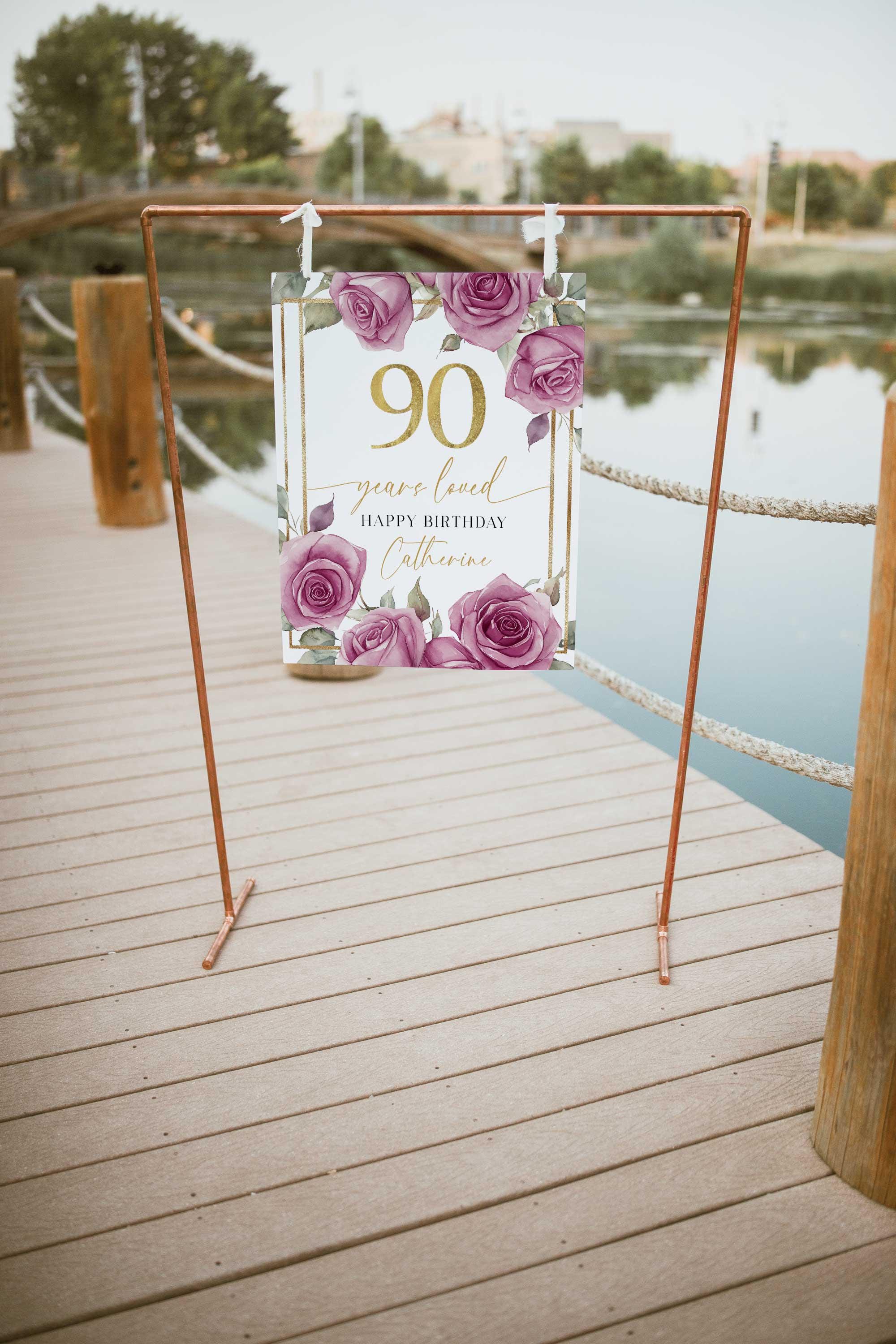 90th Birthday Welcome Sign, 90 Years Loved Sign, Floral and Gold 90th ...