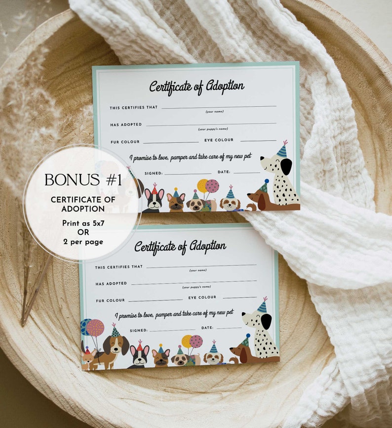 May include: Two printable certificates of adoption for a new pet. Each certificate has a space for the adopter's name, the pet's name, fur color, eye color, a signature line, and a date line. The certificates are decorated with cartoon dogs wearing party hats.