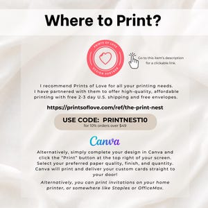May include: An informational graphic titled Where to Print? featuring instructions for printing services. It includes a Prints of Love logo, a URL, a discount code PRINTNEST10, and instructions for using Canva for custom card printing services.