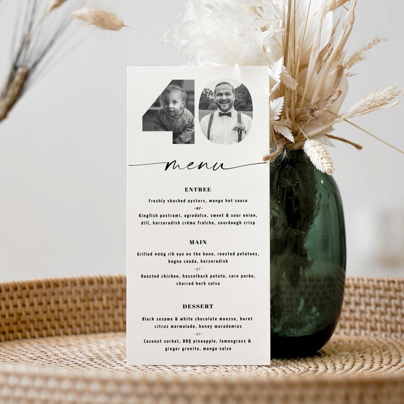 May include: A black and white photo menu for a 40th birthday party. The menu features a variety of food options, including oysters, kingfish, rib eye, roasted chicken, and dessert. The menu also includes the text "menu" in a handwritten font.