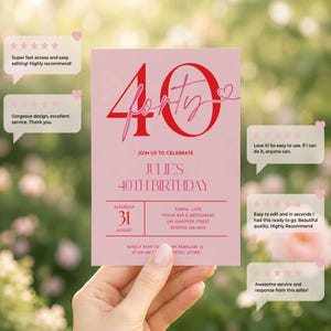 May include: A pink birthday invitation card featuring the large red text 40 and the word forty in script. The card includes details for Julie's 40th birthday, including the date Saturday 31 August, time, and location at Thyme Bar & Restaurant in Boston.