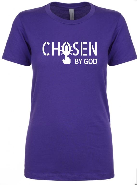 Chosen Women’s T-shirt