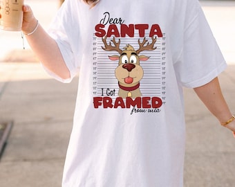 Dear Santa I Got Framed From wia PNG Reindeer Santa I Got Framed, Sublimation, Reindeer PNG Design, Christmas Sublimations, Digital Download