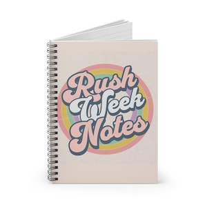 May include: A spiral bound notebook with a retro-style design featuring the text "Rush Week Notes" in a colorful rainbow circle.
