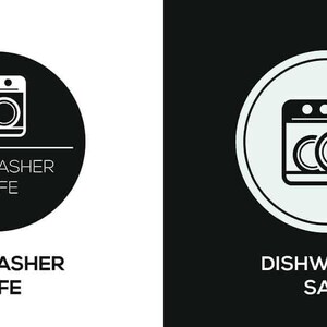 May include: Black and white dishwasher safe icon. The icon shows a dishwasher with two plates inside. The text "Dishwasher Safe" is written below the icon.
