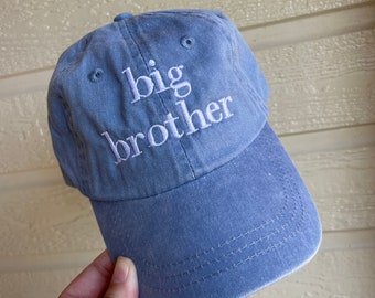 Big brother hat -boy baseball cap - pigment dyed baseball cap - toddler hat- embroidered big brother hat - pregnancy announcement hat