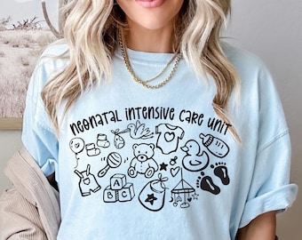NICU Nurse Comfort Colors Shirt: Neonatal Intensive Care Unit Gift