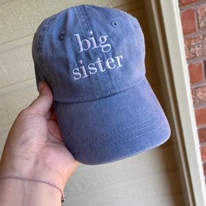 Big sister hat -boy baseball cap - pigment dyed baseball cap - toddler hat- embroidered big sister hat - pregnancy announcement hat