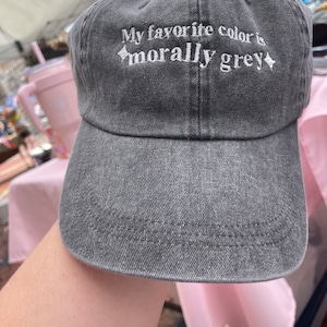 My favorite color is morally grey hat-  book hat pigment dyed baseball cap - dad book hat - gift for reader