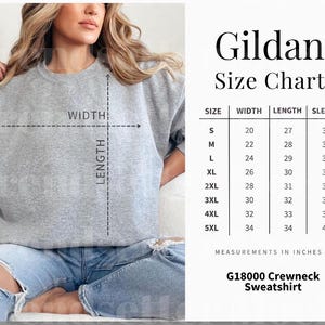 May include: Gildan G18000 Crewneck Sweatshirt size chart with measurements in inches. The chart shows the width, length, and sleeve length for sizes S through 5XL.