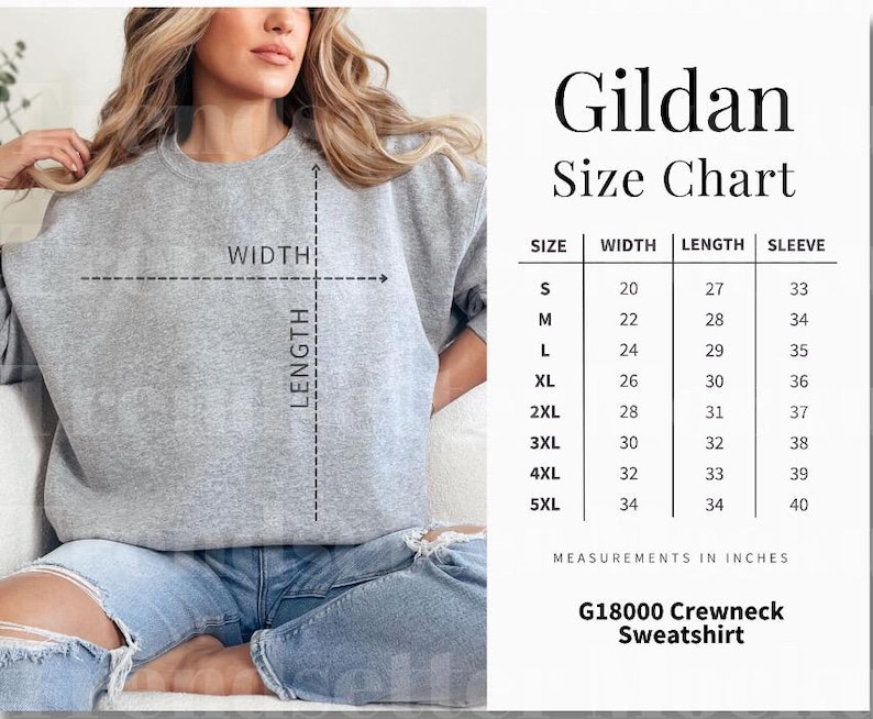 May include: Gildan G18000 Crewneck Sweatshirt size chart with measurements in inches. The chart shows the width, length, and sleeve length for sizes S through 5XL.