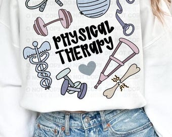 Physical Therapy sweatshirt - PT sweatshirt - Physical Therapy crewneck - Physical Therapist gift
