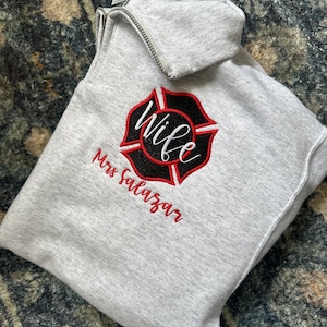 Custom Embroidered Firefighter wife quarter zip pullover firewife jacket, personalized firefighter wife quarter zip, firefighter girlfriend
