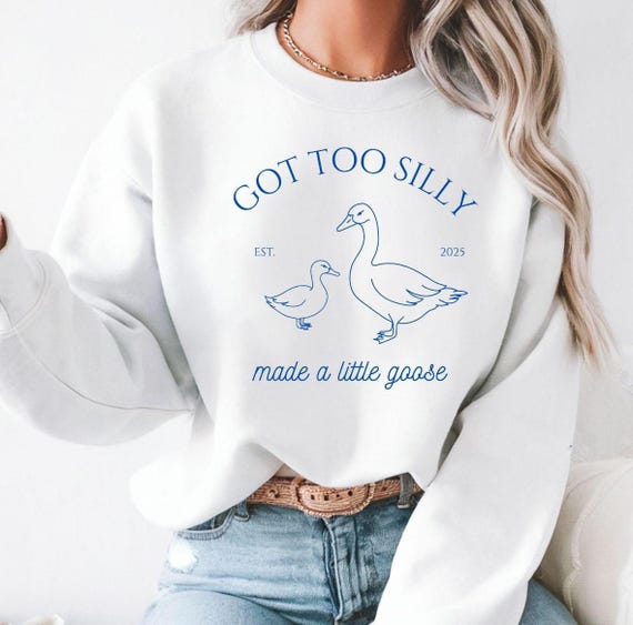 Silly Goose Pregnancy Sweatshirt, Goose Sweatshirt, Pregnancy Announcement Sweatshirt, New mom Sweatshirt