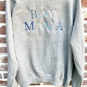 Embroidered Personalized Sweatshirt- Boy Mama Sweatshirt- Mom sweatshirt