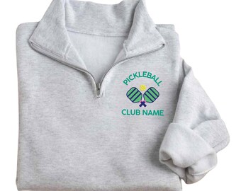 Embroidered Personalized pickeball Quarter Zip - Pickle Ball Sweatshirt- Pickleball Team Wear - Monogram Pickleball Jacket - Pickleball Gift