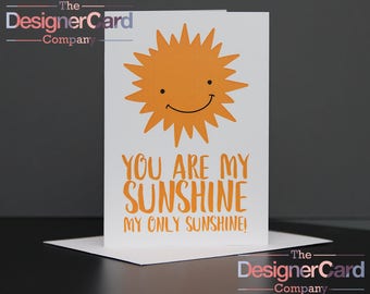 You Are My Sunshine Anniversary Valentines Day Card