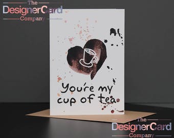 My Cup of Tea Anniversary Valentines Day Card
