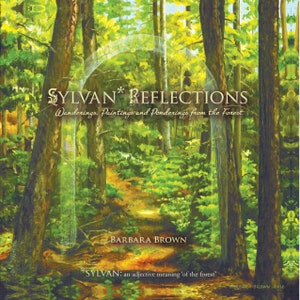 Woodland Wonder book, 'SYLVAN REFLECTIONS: Wanderings, Paintings & Ponderings From the Forest', personally signed by the author | Beautiful!