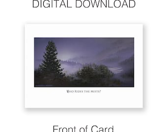 Printable &quot;Who Rides the Mists&quot; Instant Digital Download 5 x 7&quot; Art Card / Blank inside / Original oil on canvas artwork of the forest scene