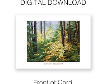 Printable &quot;AUTUMN TRIQUETRA&quot; Instant Digital Download 5 x 7&quot; Art Card / Blank inside / Original oil on canvas artwork of the forest scene