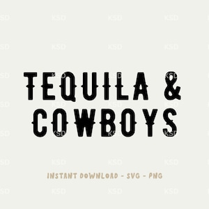 TEQUILA & COWBOYS SVG | Direct downloaden | PNG-bestand | Digitale download | Cricut-bestanden | Sublimatie
