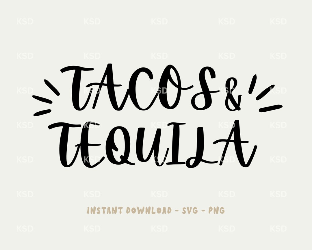 Tacos and Tequila PNG Design SVG Design Instant Download Trendy Design