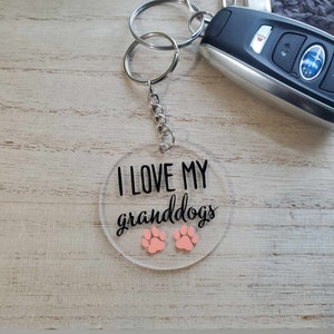 Acrylic I Love My Granddogs Keychain Gift for Dog Grandma, Gift for Dog Lover, Granddogs Keychain, Stocking Stuffer