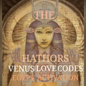 The Hathors/Egypt Light Language Codes