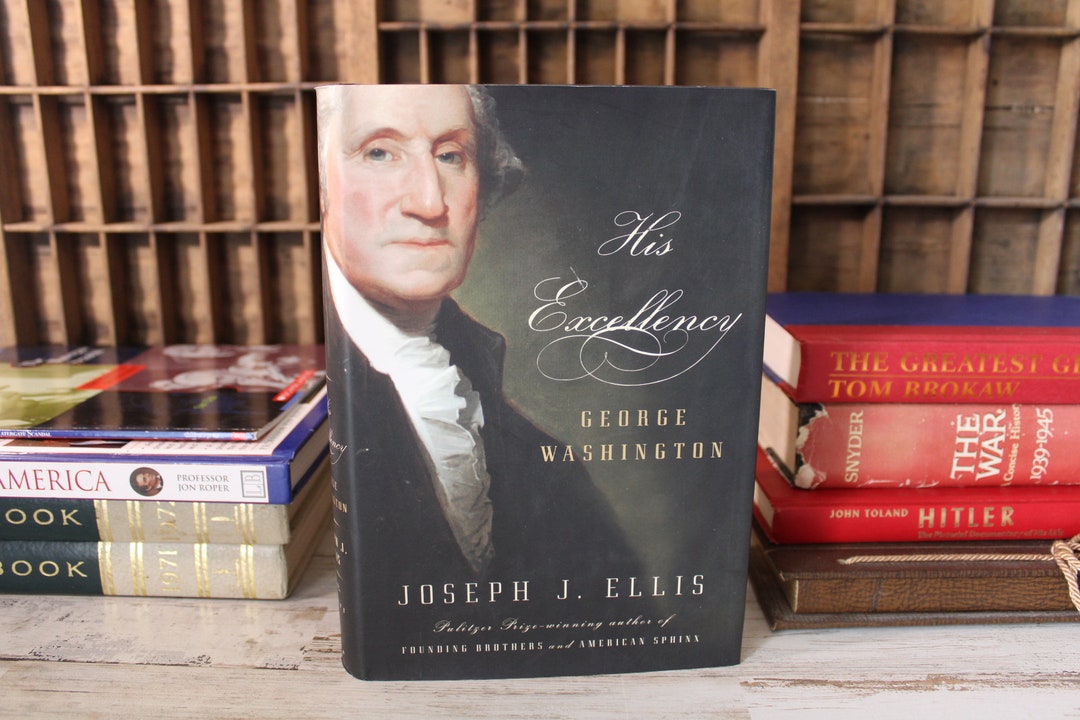 His Excellency: George Washington By Joseph J. Ellis - Hardcover - Good Condition