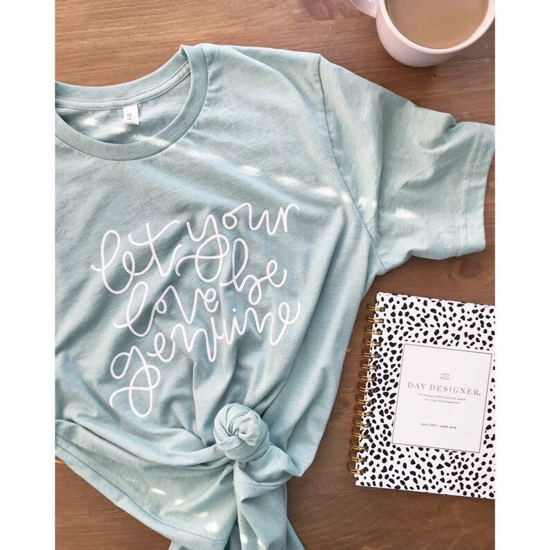 GENUINE tee | Let Your Love Be Genuine | Tshirt image 3