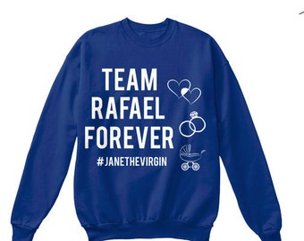 Jane The Virgin Team Rafael Sweatshirt