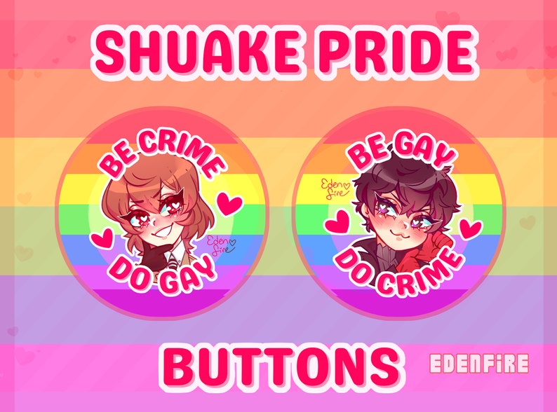 Op de afbeelding: Twee ronde knoppen met regenboogachtergronden en witte randen. De linkerknop heeft een cartoonfiguur met bruin haar en de tekst "BE CRIME DO GAY". De rechterknop heeft een cartoonfiguur met zwart haar en de tekst "BE GAY DO CRIME". Beide knoppen hebben roze harten en de tekst "Eden Fire" in de rechterbenedenhoek.