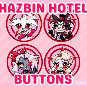 May include: Four Hazbin Hotel character buttons. Each button features a different character in a circular design with a red starburst background. The buttons are set against a pink background with diagonal stripes. The word "BUTTONS" is at the bottom.