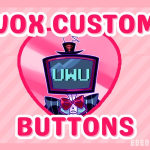 Custom Vox Heart Buttons - [HAZBIN]