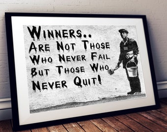 A3, A2 Banksy Winners are not Those who Never Fail Printed Wall Art, Poster