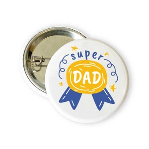 Badge super papa : épinglette pour la fête des pères (38 mm)