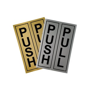 Push and Pull Türschilder 60 x 190 mm Access Awareness Sicherheit, Klar, Weiß, Silber oder Gold selbstklebende Vinyl Aufkleber