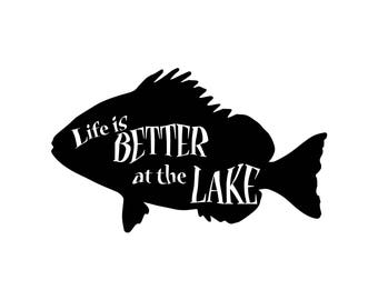 Life is better at the lake, SVG DXF EPS ai png, silhouette cut file, Cricut Cut file, motivation svg