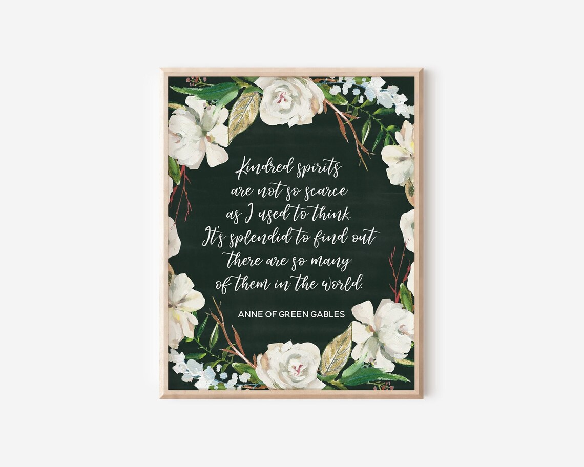 Anne of Green Gables Print Kindred Spirits Literary Quote Etsy