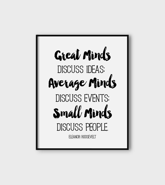 Great Minds Discuss Ideas Average Minds Discuss Events Small Etsy