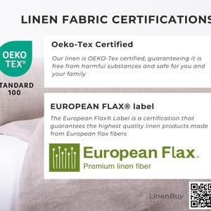 May include: A white linen fabric roll with two certifications: OEKO-TEX Standard 100 and European Flax. The European Flax label is a certification that guarantees the highest quality linen products made from European flax fibers.