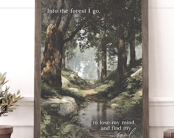 Into The Forest I Go, To Lose My Mind And Find My Soul Framed Sign, Nature Wall Art