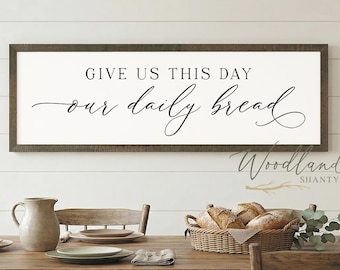 Give Us This Day Our Daily Bread Framed Sign, Christian Wall Art, Dining Room Kitchen Decor, Country Farmhouse Dining Room Decor